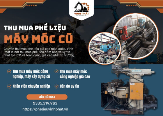 Đại lý thu mua phế liệu Vinh Phát chuyên thu mua phế liệu máy móc cũ giá cao